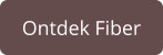 Ontdek Fiber